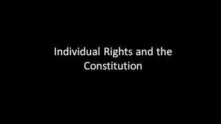 R5.1 Individual Rights and the Constitution