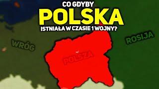 CO GDYBY POLSKA ISTNIAŁA W CZASIE 1 WOJNY ŚWIATOWEJ? - Age of History II