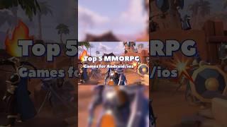 Top 5 best mmorpg game for android/ios!! #gaming #games