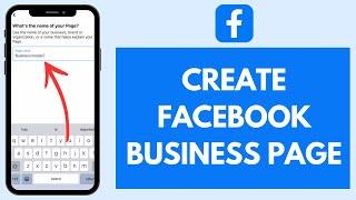 How to Create A Facebook Business Page (2024)