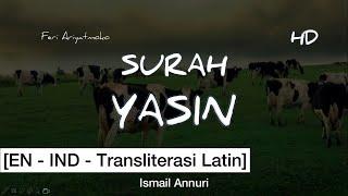 [EN - IND] Surah Yasin | Syaikh Ismail Annuri HD