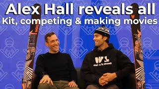 Alex Hall, Faction skier, on kit, competing and making movies