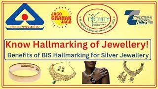 Know Hallmarking of Jewellery! Benefits of BIS Hallmarking for Silver Jewellery | Consumer Times