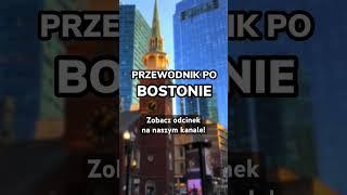 Przewodnik po Bostonie #boston #massachusetts #stanyzjednoczone #usa #zlukaszem