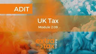 Why Study the ADIT UK Tax Module?