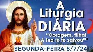 A Liturgia Diária COMPLETA | Segunda-feira 8/7/24