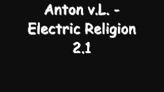 Anton VL - Electric Religion 2.1