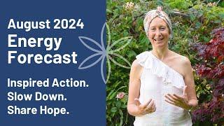 Boost Your Energy, Activate Your Hope | August 2024 Energy Forecast