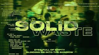 SOLID WASTE - ALIVE