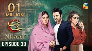 Nijaat - Episode 30 [𝐂𝐂] - 27th March 2024 - [ Hina Altaf & Junaid Khan ] HUM TV