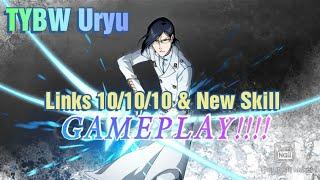 TYBW URYU NEW SKILL AND LINKS MAXED GAMEPLAY!!The ultimate game changer!!!