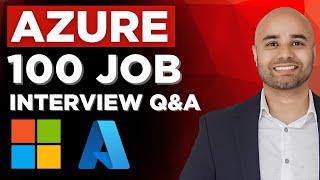 100 Azure Interview Questions and Answers | Beginner to Advanced Guide for Landing Azure Jobs