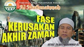 BERSIAPLAH!! FASE KERUSAKAN AKHIR ZAMAN | Ust Zulkifli Muhammad Ali UZMA Part 1 #uzma #akhirjaman