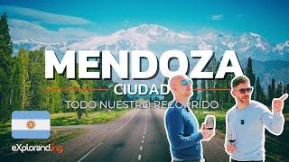 MENDOZA City in #eXploranding  | An unforgettable trip to the city of wine 