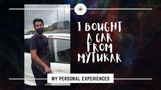 I bought a car from MyTukar