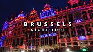 4K Night Brussels. Explore the EU capital at night - Town Center to Grand Place