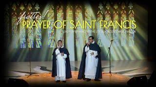 Prayer of Saint Francis (Live Performance) - Fratres!