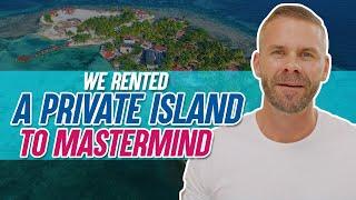 Mastermind Belize 2022 by Rob Sperry || We rented a private island to MASTERMIND!!