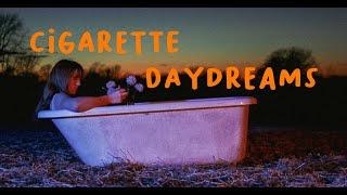 CIGARETTE DAYDREAMS | Experimental Music Video