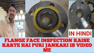 #Flange face inspection kaise kare puri jankari is video me | Hindi | In Details Video 2023