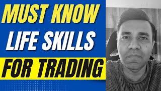 5 LIFE SKILLS TO BECOME A FULL TIME TRADER (LEARN THIS)