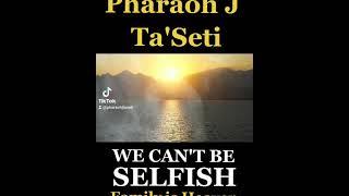 We can not be SELFISH