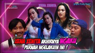 XENA XENITA: KASIH TIPS GAK MASUK AKAL. BUBARIN PENONTON YANG GAK KONDUSIF| UGD