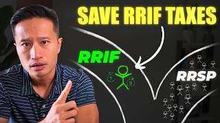 11 RRSP to RRIF Conversion Tactics to Save BIG on Taxes!