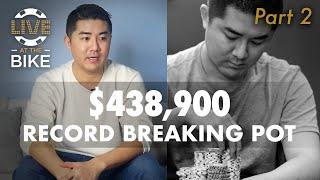 Andy Plays Biggest Pot Ever for $438,900 Pot - Live at the Bike - Top Hands