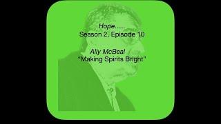 Ally McBeal- Season 2, Episode 10- Hope!