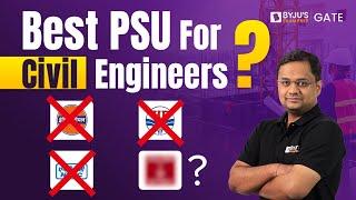 Best PSU for Civil Engineers | PSU Jobs for Engineers | Job Life | Best PSU through GATE