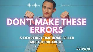 Pros and Cons to Selling Your Home | First Time Seller Edition