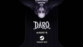 DARQ - Release Announcement Trailer