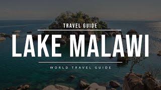 LAKE MALAWI Travel Guide