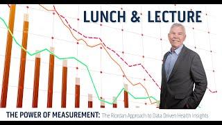 The Power of Measurement: The Riordan Approach to Data Driven Health Insights