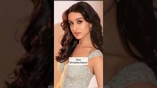 Before and Now  Shraddha Kapoor #shorts #shraddhakapoor #youtubeshorts #viral