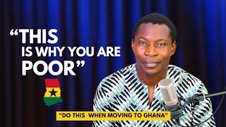 You will fail in Ghana if you don't do this @KOBENGDARKO