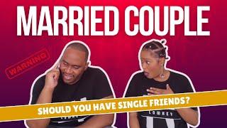 Married Couple Single Friends