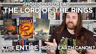 Should you read The Lord of the Rings & the ENTIRE Middle-earth Canon?