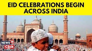 Eid Al-Fitr 2024 | Eid Celebrations Across India | Eid 2024 | Ramadan | Eid Mubarak | News18 | N18L