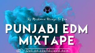 Punjabi EDM Mixtape x Harnek | Punjabi Mashup | Latest Punjabi Remix