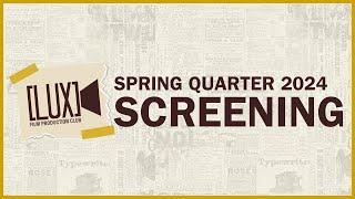 LUX 2024 Spring End-of-Year Screening