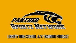 Liberty High School A/V Podcast Session 2 Equipment Selection