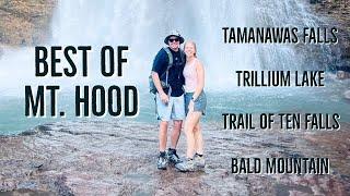 Best of Mount Hood | Hiking & Exploring