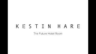 Kestin Hare X Glencraft Hotel Of The Future