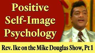 Rev. Ike on the Mike Douglas Show, Part 1: Inside Positive Self-Image Psychology