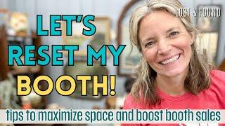 Antique Booth Reset! Staging my Booth to Help Boost Sales and Sharing Vintage Booth Tips