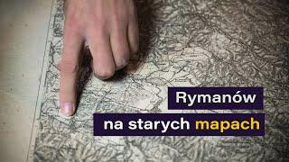 Co możemy wyczytać ze starych map Rymanowa?