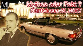 Mythos oder Fakt ? Pseudo-Fachwissen und Halbwahrheiten zum Mercedes SL R107