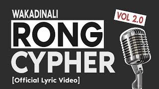Wakadinali - Rong Cypher Vol 2.0 ft Kitu Sewer, Elisha Elai, Katapila (Official Lyric Video)